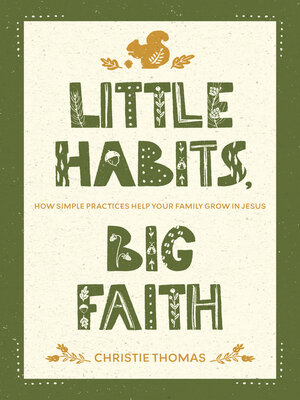 cover image of Little Habits, Big Faith